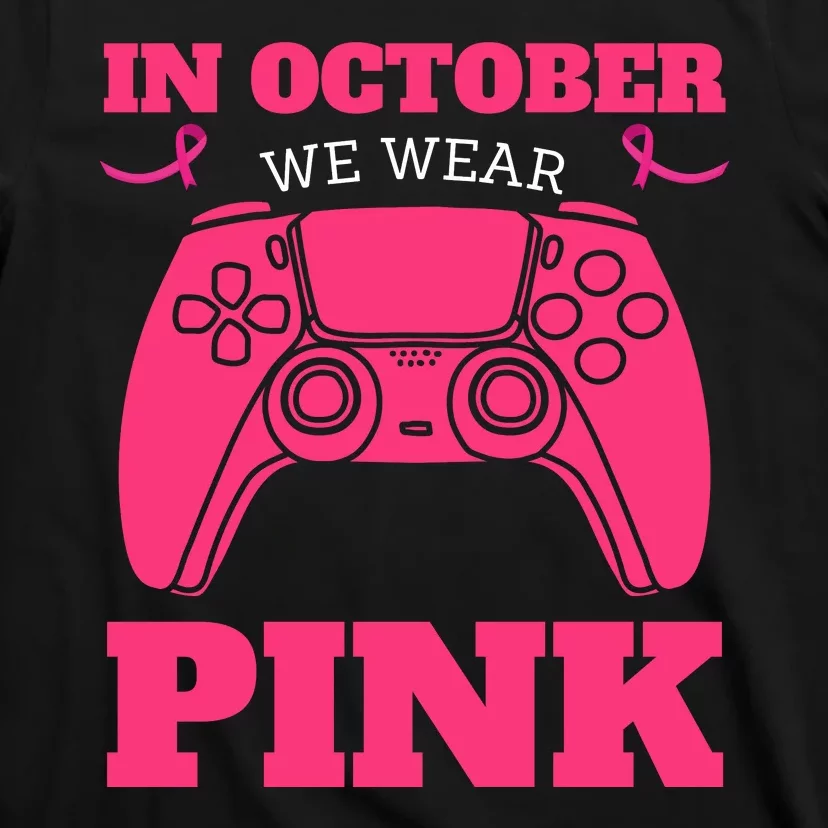 In October We Wear Pink Breast Cancer Gaming T-Shirt