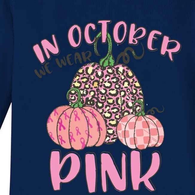 In October We Wear Pink Breast Cancer Awareness Baby Long Sleeve Bodysuit