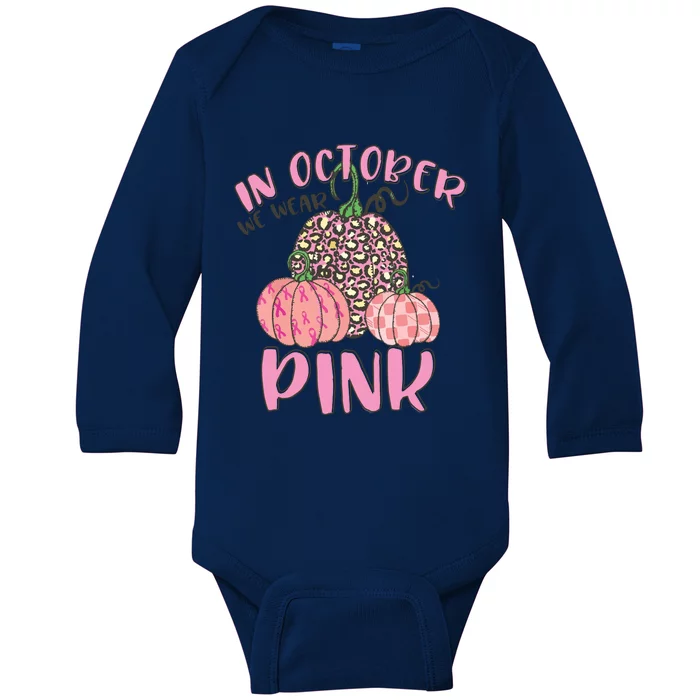 In October We Wear Pink Breast Cancer Awareness Baby Long Sleeve Bodysuit