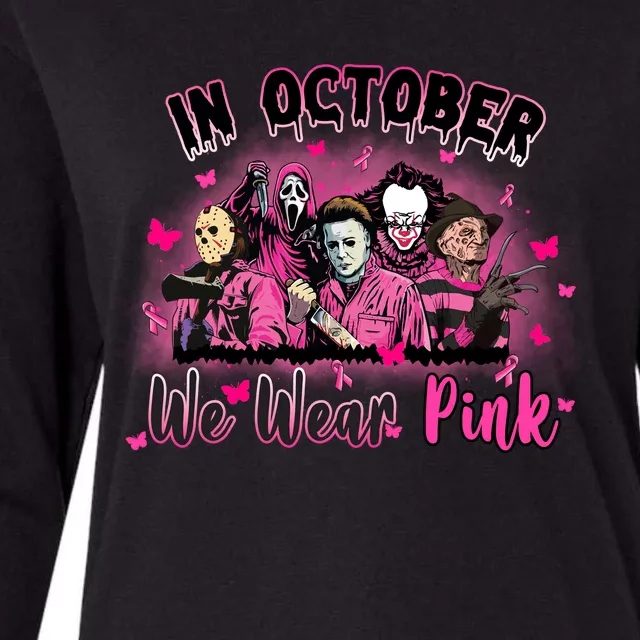 In October We Wear Pink Scary Movies Breast Cancer Womens Cotton Relaxed Long Sleeve T-Shirt