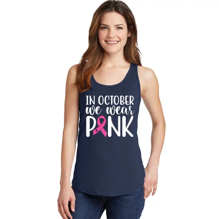 In October We Wear Pink Breast Cancer Ladies Essential Tank