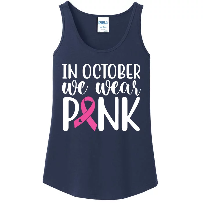 In October We Wear Pink Breast Cancer Ladies Essential Tank