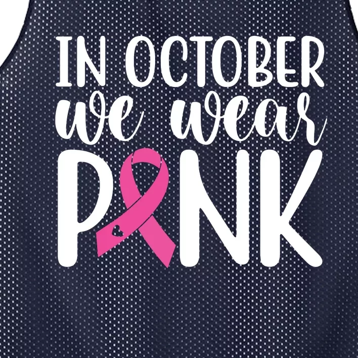 In October We Wear Pink Breast Cancer Mesh Reversible Basketball Jersey Tank