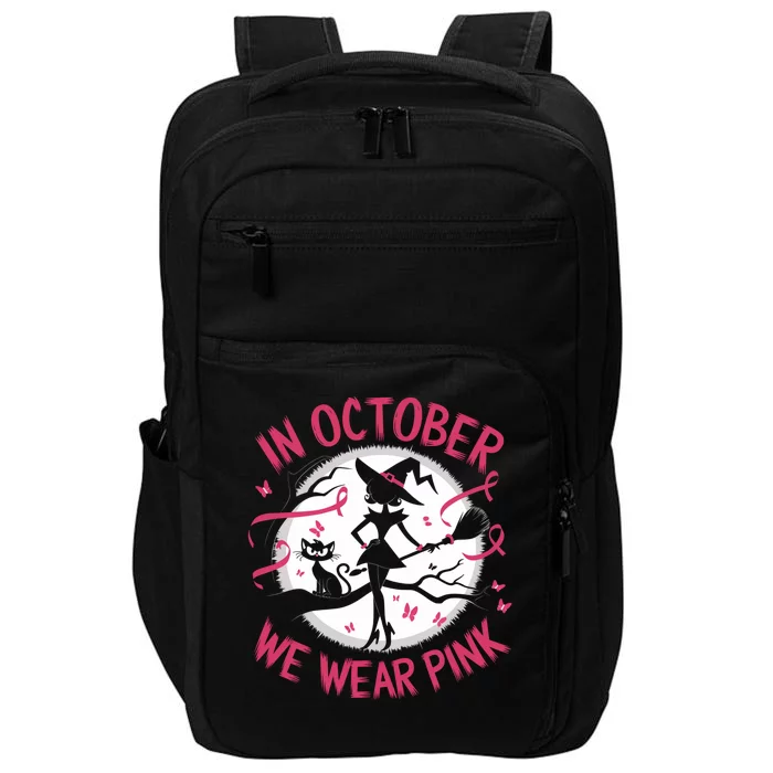 In October We Wear Scary Halloween Witch Costume Crazy Witch Witchy Vibes Impact Tech Backpack