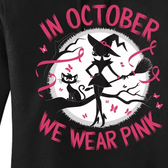 In October We Wear Scary Halloween Witch Costume Crazy Witch Witchy Vibes Women's Pullover Hoodie