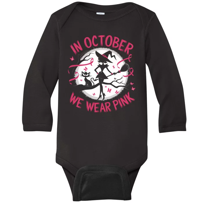 In October We Wear Scary Halloween Witch Costume Crazy Witch Witchy Vibes Baby Long Sleeve Bodysuit