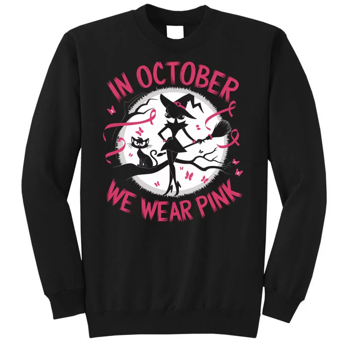 In October We Wear Scary Halloween Witch Costume Crazy Witch Witchy Vibes Tall Sweatshirt