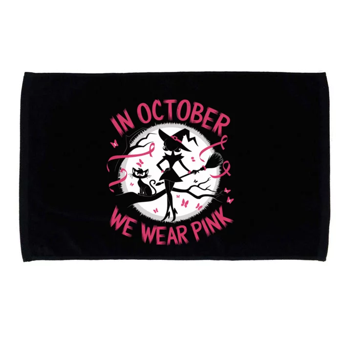 In October We Wear Scary Halloween Witch Costume Crazy Witch Witchy Vibes Microfiber Hand Towel