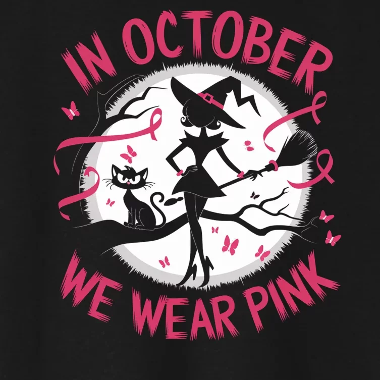 In October We Wear Scary Halloween Witch Costume Crazy Witch Witchy Vibes Women's Crop Top Tee