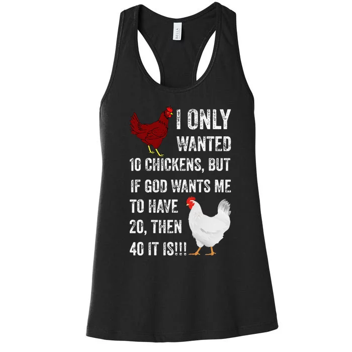 I Only Wanted 10 Chickens But If God Wants Me To Have 20 Women's Racerback Tank