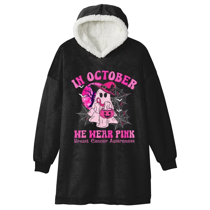 In October We Wear Pin.K Breast Cancer Women Ghost Halloween Hooded Wearable Blanket