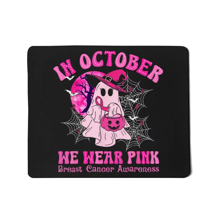 In October We Wear Pin.K Breast Cancer Women Ghost Halloween Mousepad