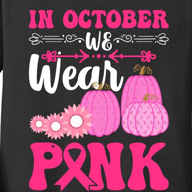 In October We Wear Pink Ribbon Pumpkin Breast Cancer Halloween Gift Kids Long Sleeve Shirt