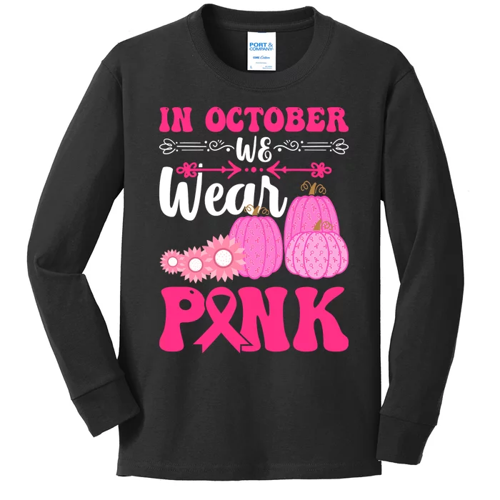 In October We Wear Pink Ribbon Pumpkin Breast Cancer Halloween Gift Kids Long Sleeve Shirt