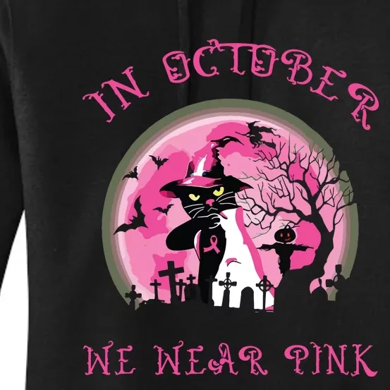 In October We Wear Pink Cat Witch Breast Cancer Halloween Women's Pullover Hoodie