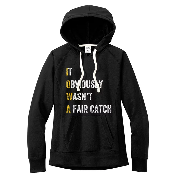 It Obviously Wasn't a Fair Catch Birding Humor Quote Women's Fleece Hoodie