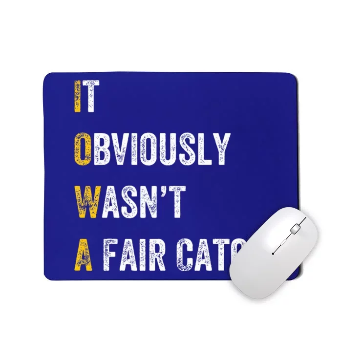 It Obviously Wasn't a Fair Catch Birding Humor Quote Mousepad