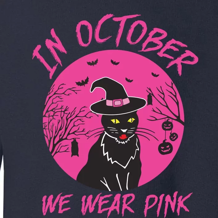 In October We Wear Pink Cute Cat Breast Cancer Awareness Toddler Sweatshirt