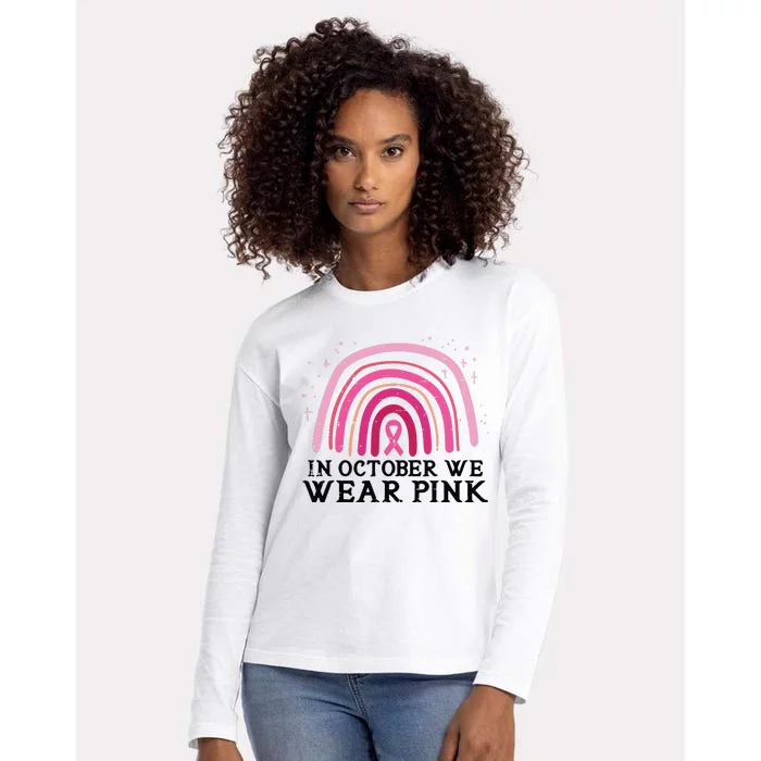 In October We Wear Pink Rainbow Breast Cancer Awareness Womens Cotton Relaxed Long Sleeve T-Shirt