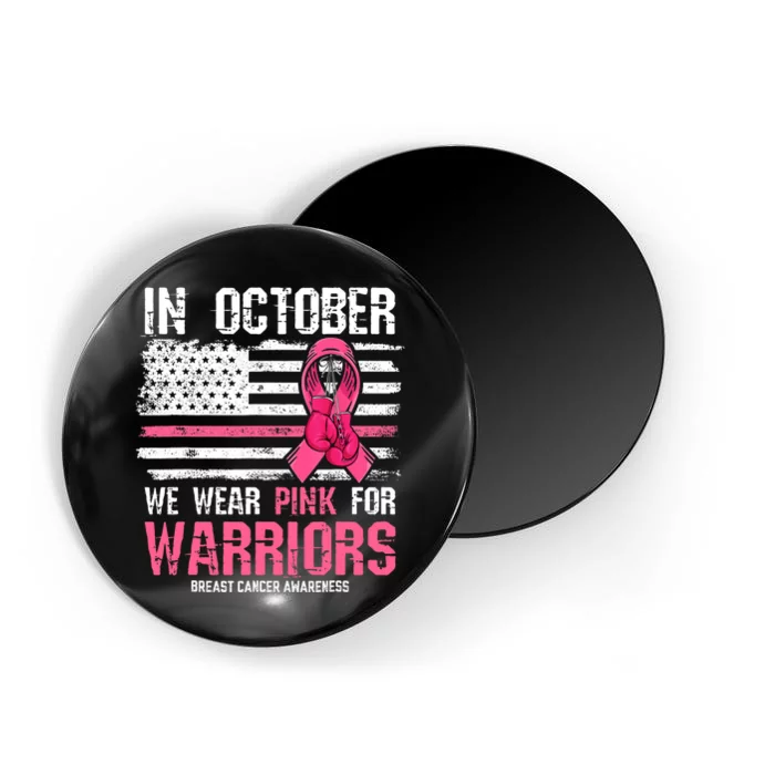 In October We Wear Pink For Warriors Breast Cancer Awareness Design Pink Ribbon Magnet