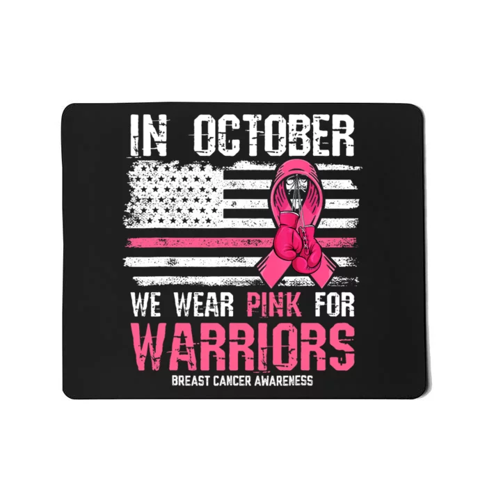 In October We Wear Pink For Warriors Breast Cancer Awareness Design Pink Ribbon Mousepad