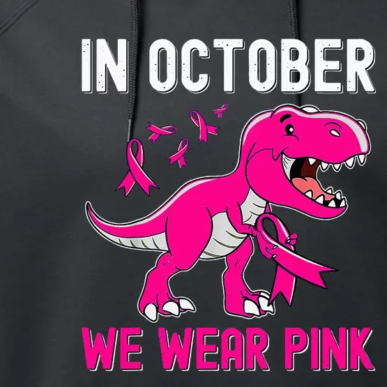 In October We Wear Pink Breast Cancer Trex Dino Performance Fleece Hoodie