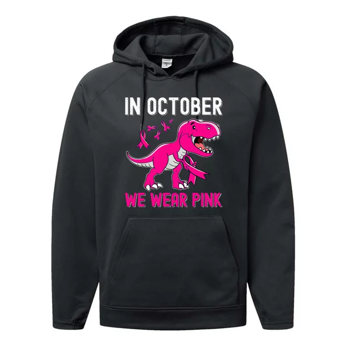 In October We Wear Pink Breast Cancer Trex Dino Performance Fleece Hoodie