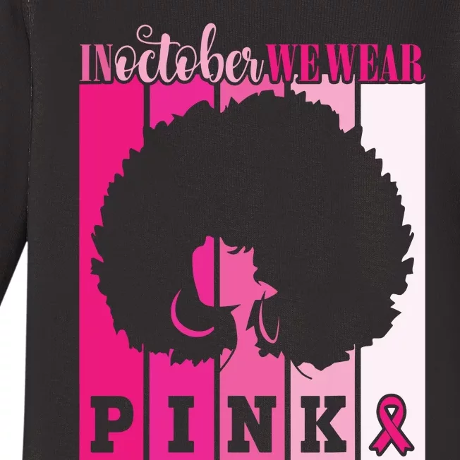 In October We Wear Pink Ribbon Breast Cancer Awareness Baby Long Sleeve Bodysuit