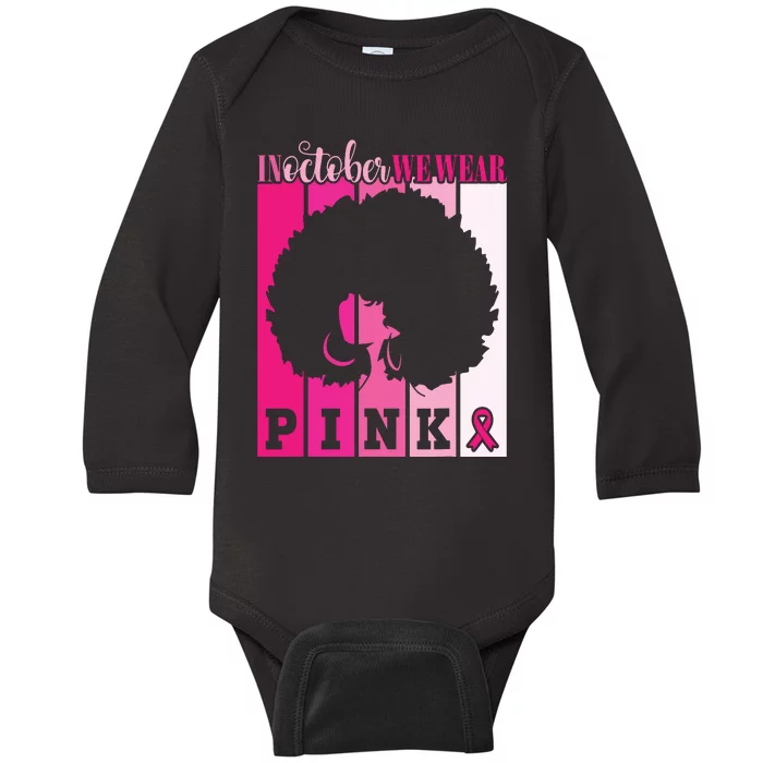 In October We Wear Pink Ribbon Breast Cancer Awareness Baby Long Sleeve Bodysuit