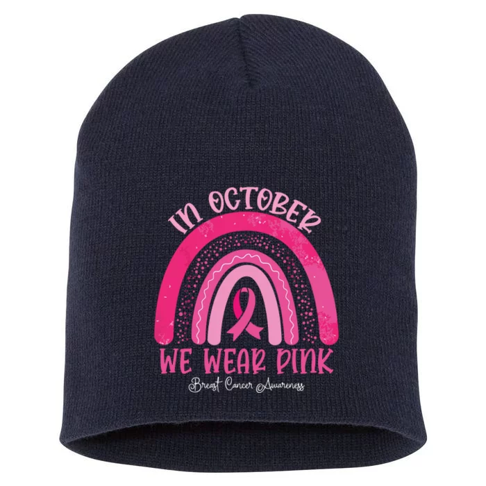 In October We Wear Pink Rainbow Breast Cancer Awareness Short Acrylic Beanie