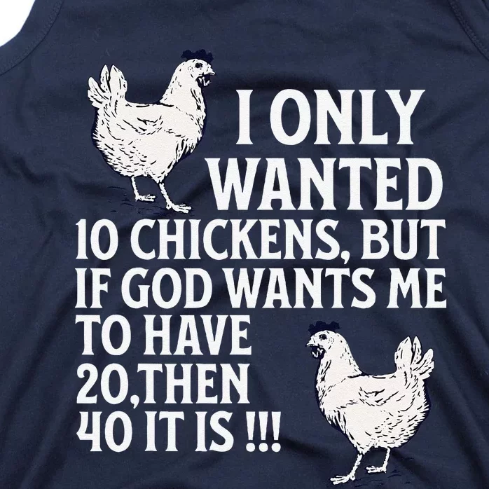 I Only Wanted 10 Chickens But If God Wants Me To Have 20 Tank Top