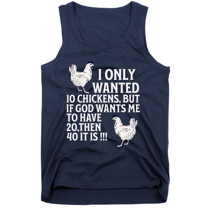 I Only Wanted 10 Chickens But If God Wants Me To Have 20 Tank Top