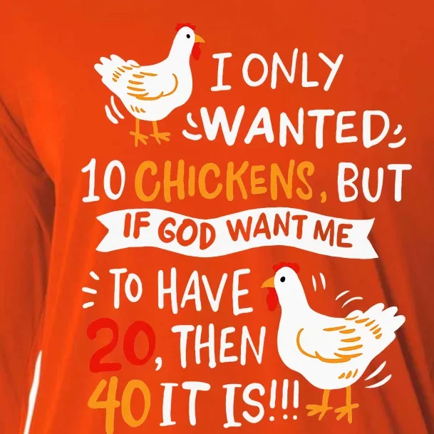 I Only Wanted 10 Chickens Crazy Chicken Farmer Cooling Performance Long Sleeve Crew