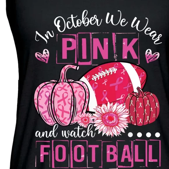 In October We Wear Pink Football Breast Cancer Awareness Ladies Essential Flowy Tank