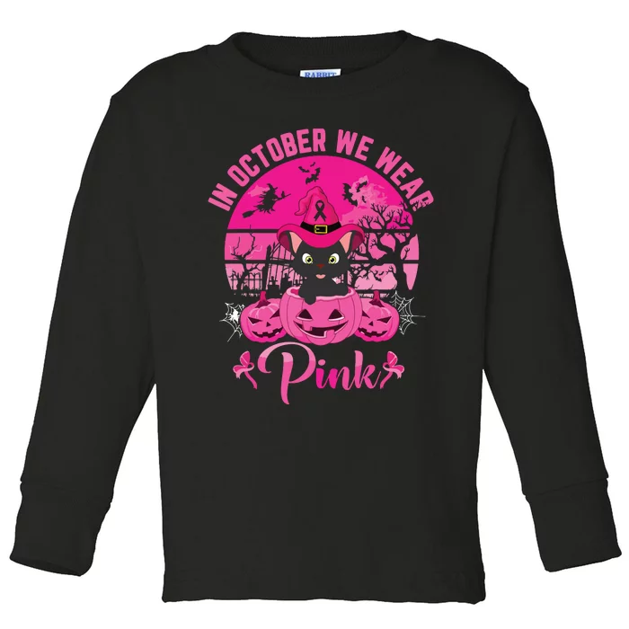 In October We Wear Pink Ribbon Cat Breast Cancer Halloween Toddler Long Sleeve Shirt