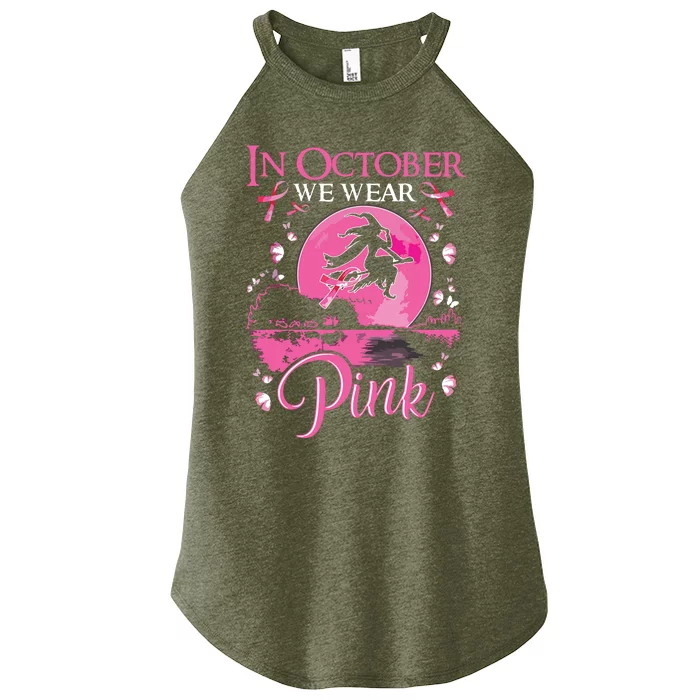 In October We Wear Pink Ribbon Witch Halloween Breast Cancer Women’s Perfect Tri Rocker Tank