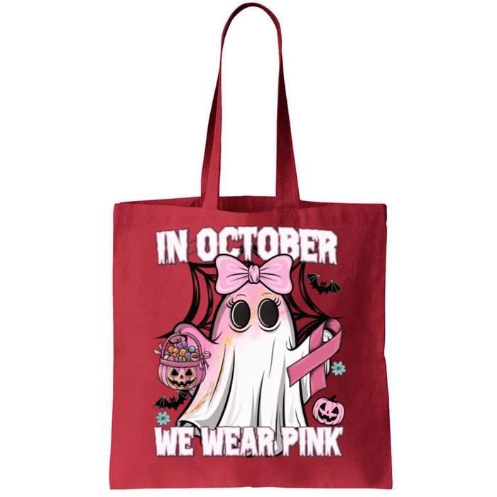 In October We Wear P.I.N.K Breast Cancer Awareness Ghost Tote Bag