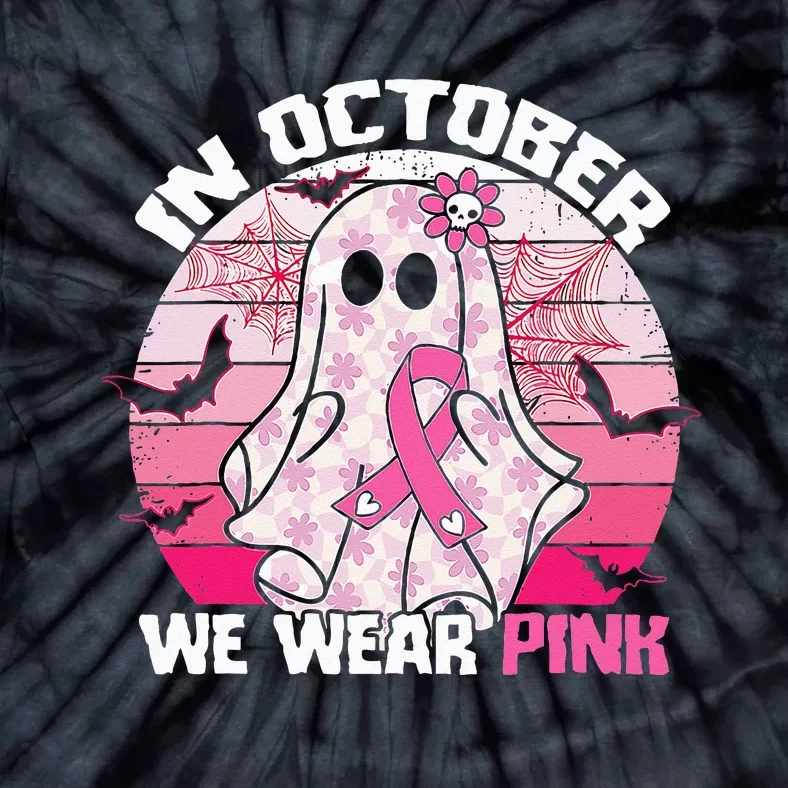 In October We Wear Pink Breast Cancer Ghost Halloween Tie-Dye T-Shirt