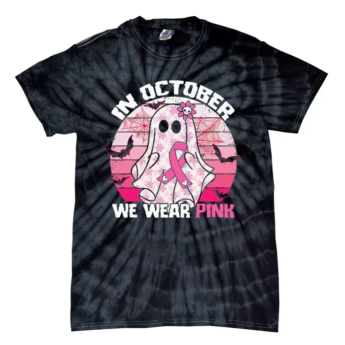 In October We Wear Pink Breast Cancer Ghost Halloween Tie-Dye T-Shirt