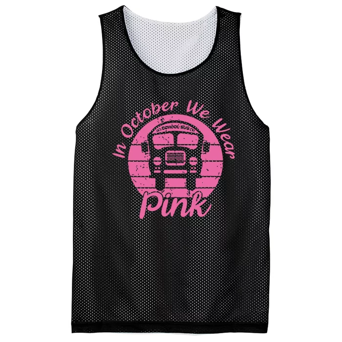 In October We Wear Pink School Bus Driver Mesh Reversible Basketball Jersey Tank