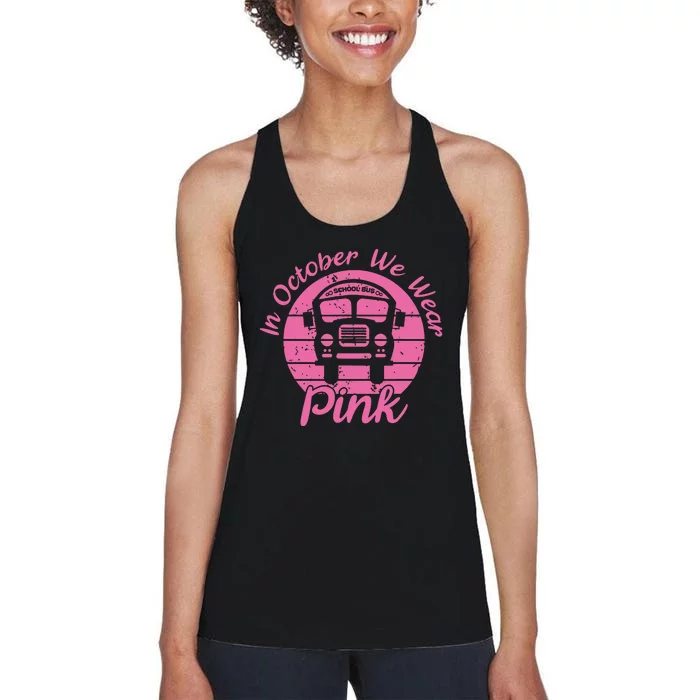 In October We Wear Pink School Bus Driver Women's Racerback Tank