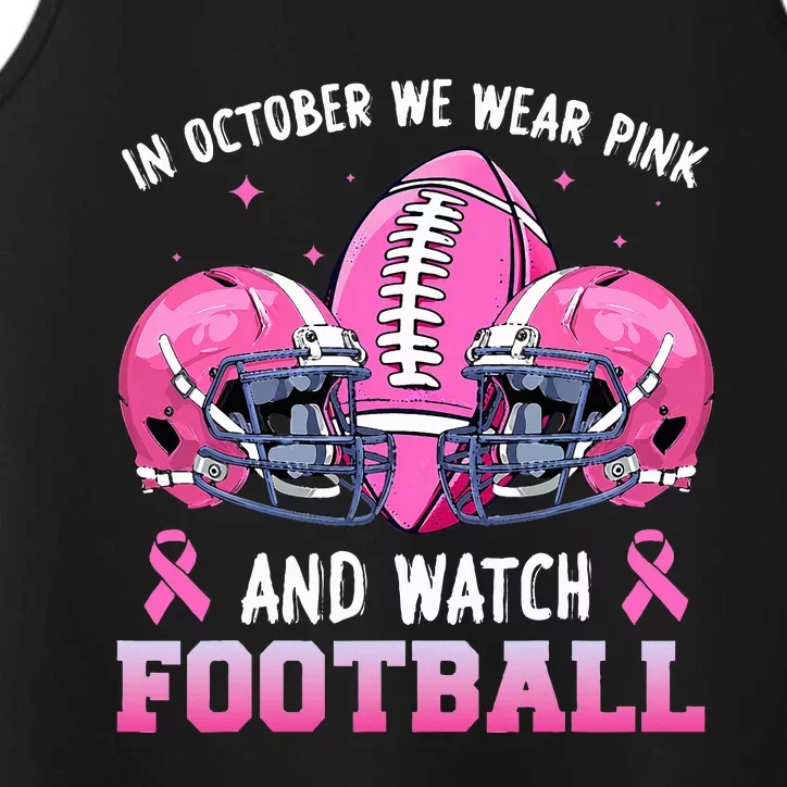 In October We Wear Pink And Watch Football Breast Cancer Performance Tank