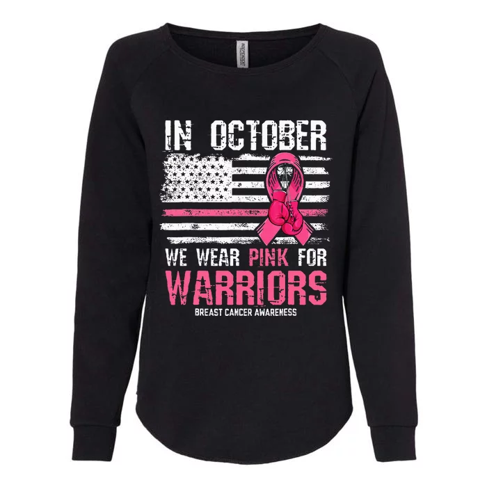 In October We Wear Pink For Warriors Breast Cancer Awareness Womens California Wash Sweatshirt