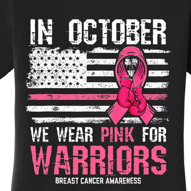 In October We Wear Pink For Warriors Breast Cancer Awareness Women's T-Shirt