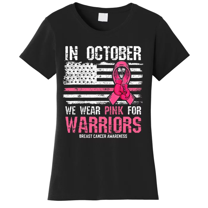 In October We Wear Pink For Warriors Breast Cancer Awareness Women's T-Shirt