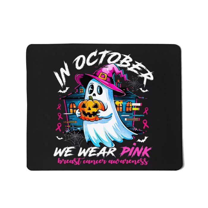 In October We Wear P.Ink With Ghost Breast Cancer Awareness Gift Mousepad