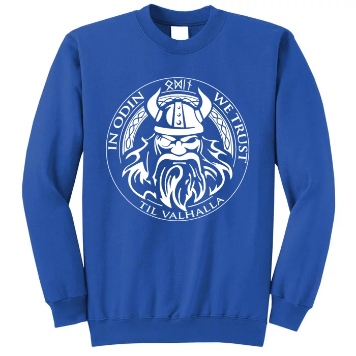 In Odin We Trust Till Valhalla Viking Norse God Gift Tall Sweatshirt