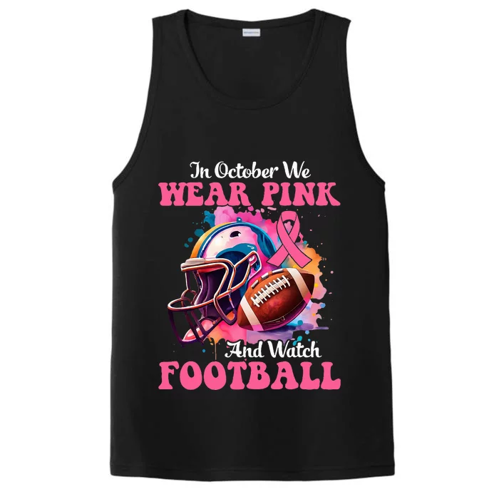 In October We Wear Pink And Watch Football Breast Cancer Performance Tank