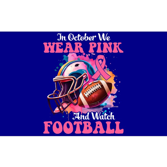 In October We Wear Pink And Watch Football Breast Cancer Bumper Sticker