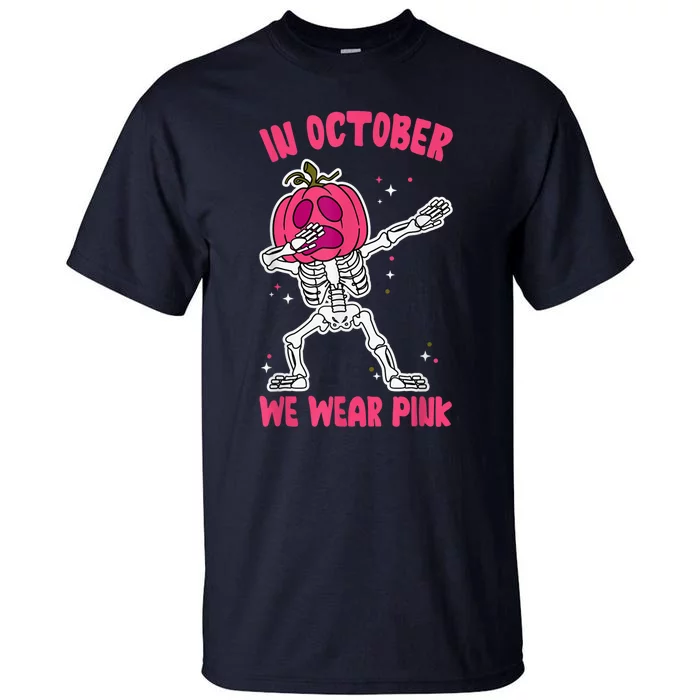 In October We Wear Pink Breast Cancer Pumpkin Halloween Tall T-Shirt